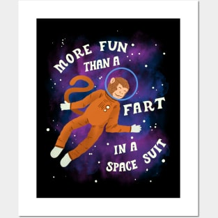 More Fun than a Fart in a Space Suit Posters and Art